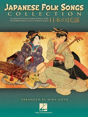 Japanese Folk Songs Collection: 24 Traditional Folk Songs for Intermediate Level Piano Solo by Goto, Mika