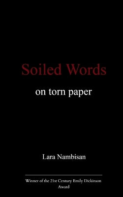 Soiled Words on torn paper by Lara