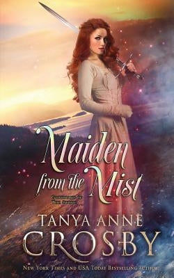Maiden From the Mist by Crosby, Tanya Anne