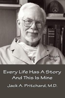Every Life Has A Story And This Is Mine by Wagers, Judy a.
