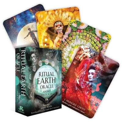 Ritual Earth Oracle: Spiritual Wisdom Through Rituals, Festivals and Celebrations by Engracia, Andres