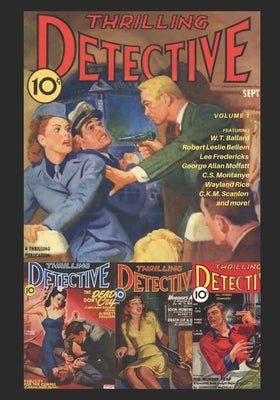 The Best of Thrilling Detective Volume 1 by Ballard, W. T.