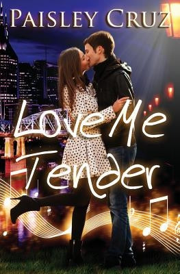 Love Me Tender by Cruz, Paisley