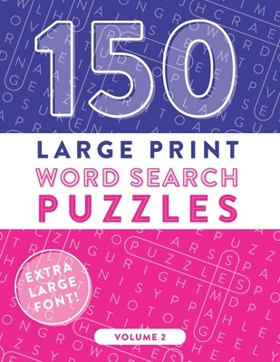 150 Large Print Word Search Puzzles: Easy-to-Read Word Games to Exercise Your Brain (Volume 2) by Publishing, Amusement Shark