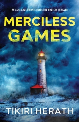 Merciless Games: A gripping murder mystery suspense novel by Herath, Tikiri