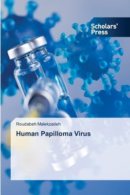 Human Papilloma Virus by Malekzadeh, Roudabeh