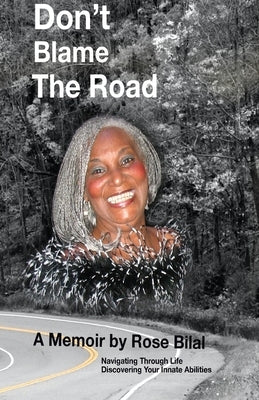 Don't Blame The Road by Bilal, Rose