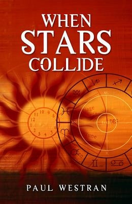 When Stars Collide by Westran, Paul