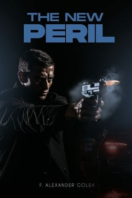 The New Peril by Goleh, F. Alexander