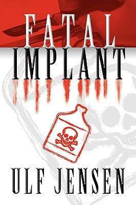 Fatal Implant by Jensen, Ulf