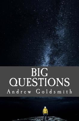 Big Questions: Equipping the Church. Engaging the Community. by Goldsmith, Andrew