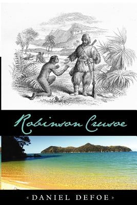 Robinson Crusoe by Defoe, Daniel