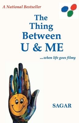 The Thing between U & Me.. by Sahu, Sagar