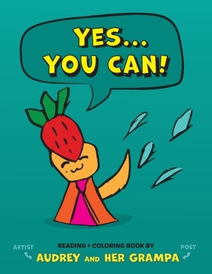 Yes...You Can: a reading & coloring book for all ages by Moses, Audrey