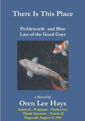 There Is This Place by Hays, Oren Lee