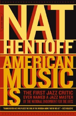 American Music Is by Hentoff, Nat