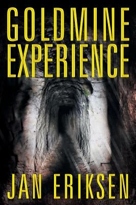 Goldmine Experience by Eriksen, Jan