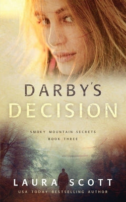 Darby's Decision by Scott, Laura