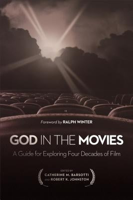 God in the Movies by Barsotti, Catherine M.