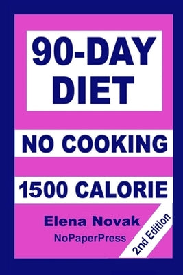90-Day No-Cooking Diet - 1500 Calorie by Johnson, Gail