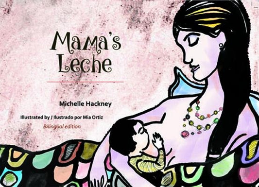 Mama's Leche by Hackney, Michelle