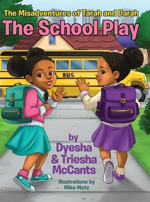 The School Play by McCants, Dyesha