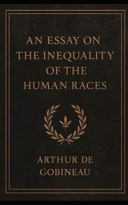 An Essay on the Inequality of the Human Races by Hortes, Cernan