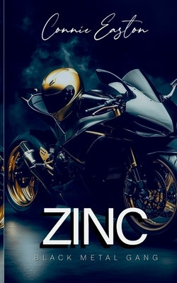 Zinc: Black Metal Gang by Easton, Connie