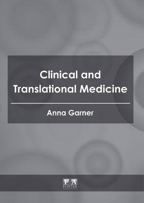 Clinical and Translational Medicine by Garner, Anna
