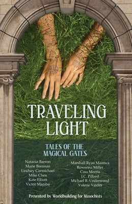Traveling Light: Tales of the Magical Gates by For Masochists, Worldbuilding