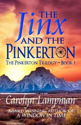 The Jinx and the Pinkerton by Ahrens, Ayme