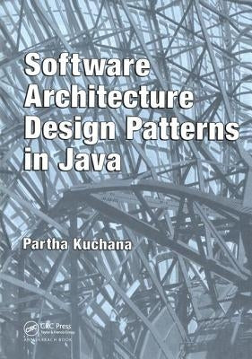 Software Architecture Design Patterns in Java by Kuchana, Partha