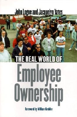 The Real World of Employee Ownership by Logue, John