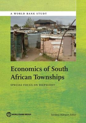Economics of South African Townships: Special Focus on Diepsloot by Mahajan, Sandeep