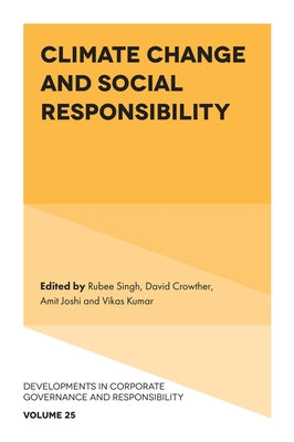 Climate Change and Social Responsibility by Singh, Rubee