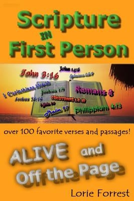 Scripture In First Person, ALIVE and Off the Page by Forrest, Lorie