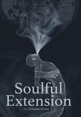 Soulful Extension by Everett, Christopher