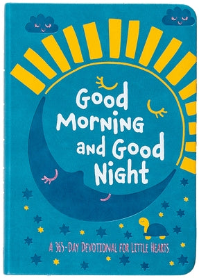 Good Morning and Good Night: A 365-Day Devotional for Little Hearts by Broadstreet Publishing Group LLC