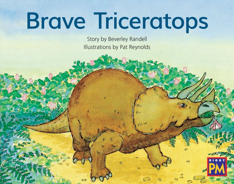 Brave Triceratops: Leveled Reader Green Fiction Level 12 Grade 1-2 by Hmh, Hmh