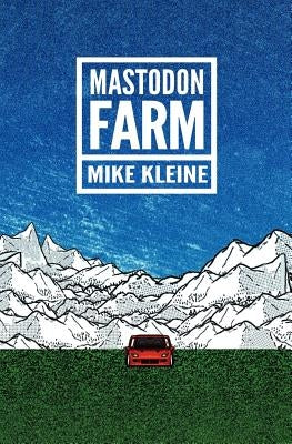 Mastodon Farm by Kleine, Mike