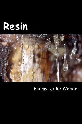 Resin by Weber, Julie