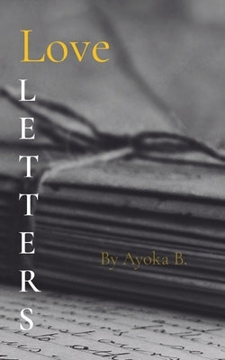 LOVE Letters by B, Ayoka