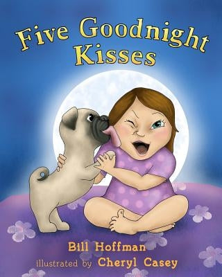 Five Goodnight Kisses by Casey, Cheryl