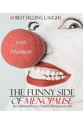 The Funny Side of Menopause by Menopause, Crunchy