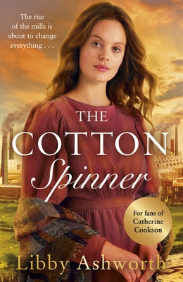 The Cotton Spinner by Ashworth, Libby