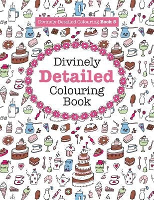Divinely Detailed Colouring Book 5 by James, Elizabeth