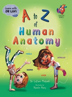 A to Z of Human Anatomy by Mulyadi, Lufiani
