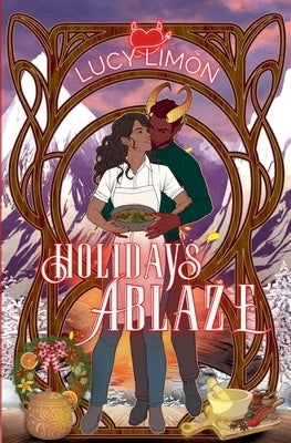 Holidays Ablaze by Lim?n, Lucy
