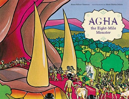 Agha the Eight-Mile Monster by Wilson-Timmons, Karen