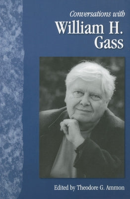 Conversations with William H. Gass by Gass, William H.